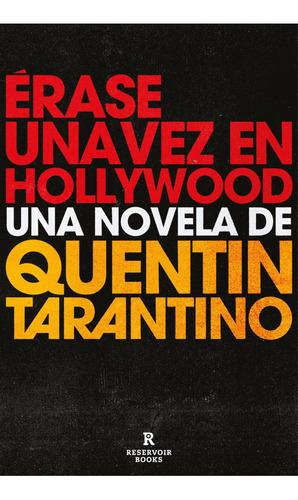 Erase Una Vez En Hollywood - Quentin Tarantino -rh
