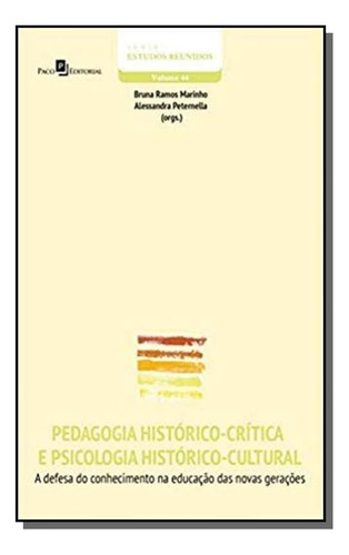 Pedagogia Historico-critica E Psicologia Historico-cultural, De Marinho, Bruna Ramos. Editora Paco Editorial, Capa Mole Em Português, 2021