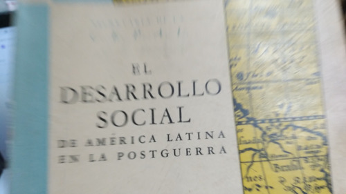 El Desarrollo Social De America Latina En La Posguerra Cepal