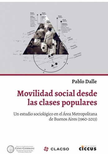 Movilidad Social Desde Las Clases Populares - Ed. Ciccus 