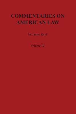 Libro Commentaries On American Law, Volume Iv - Kent, James