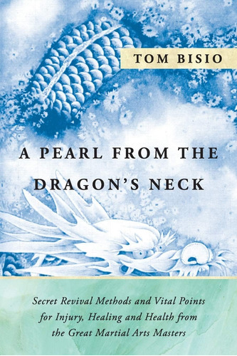 Libro: A Pearl From The Dragon S Neck: Secret Revival