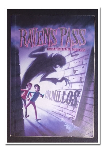 Ravens Pass Donde Habita El Misterio, Colmillos