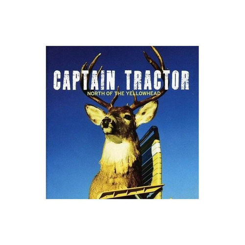 Captain Tractor North Of The Yellowhead Usa Import Cd Nuevo