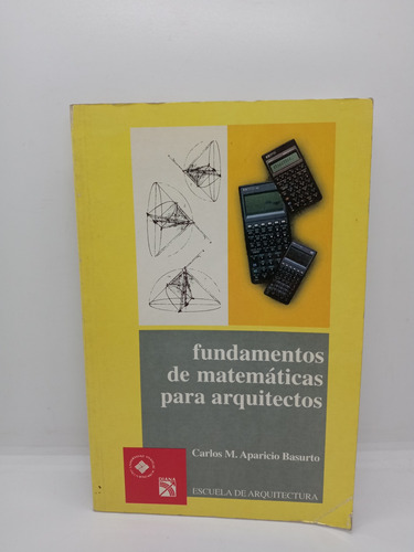 Fundamentos De Matemáticas Para Arquitectos - Carlos A. 