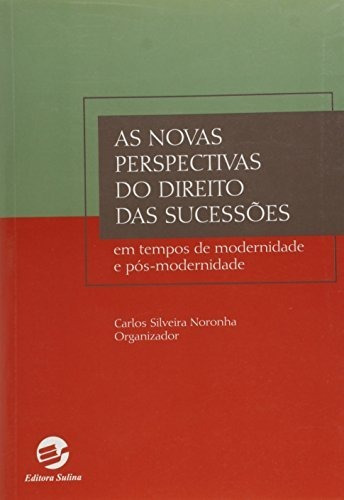 Libro As Novas Perspectivas Do Direito Das Sucessões Em Temp