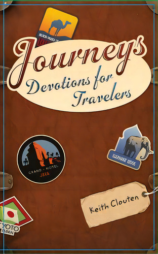 Journeys: Devotions For Travelers, De Clouten, Keith. Editorial Trusted Books, Tapa Blanda En Inglés