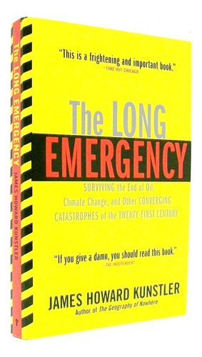 Libro: The Long Emergency: Surviving The End Of Oil, Climate