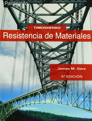 Timoshenko. Resistencia De Materiales (ingeniería) / James M