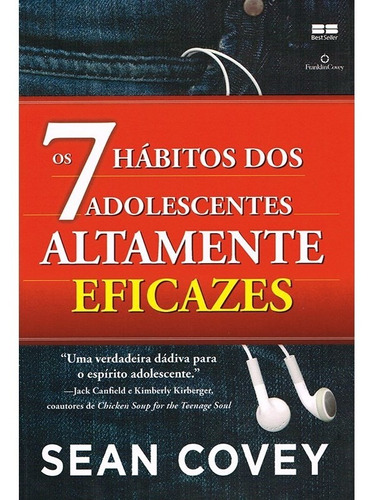 7 Hábitos dos Adolescentes Altamente Eficazes: Não Aplica, de : Sean Covey. Série Não Aplica, vol. Não Aplica. Editora BestSeller, capa mole, edição não aplica em português, 2020