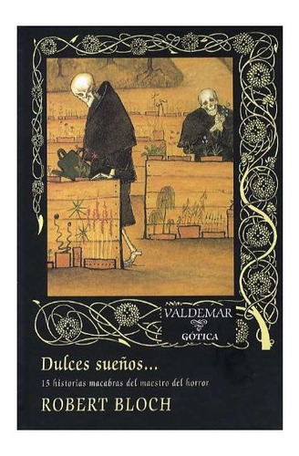 Dulces Sueños - Robert Bloch