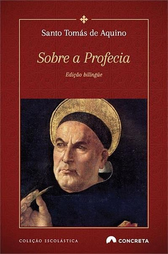 Sobre A Profecia - 1ªed.(2022), De Santo Tomas De Aquino. Editora Concreta, Capa Mole, Edição 1 Em Português, 2022