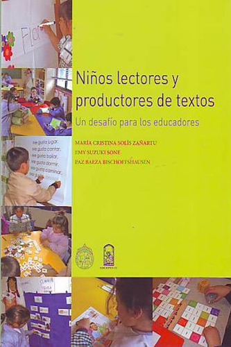 Niños Lectores Y Productores De Textos María C. Solís Ed. Uc