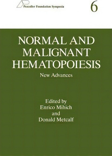 Normal And Malignant Hematopoiesis, De Enrico Mihich. Editorial Springer Verlag New York Inc, Tapa Blanda En Inglés