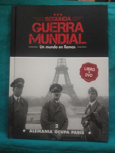 Segunda Guerra Mundial 2 Alemania Ocupa París + Dvd / Luppa