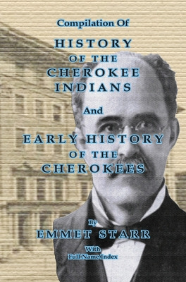 Libro Compilation Of History Of The Cherokee Indians And ...