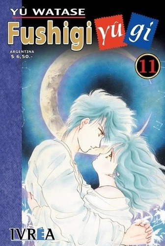 Fushigi Yugi 11, De Yuu Watase. Editorial Ivrea, Tapa Blanda En Español