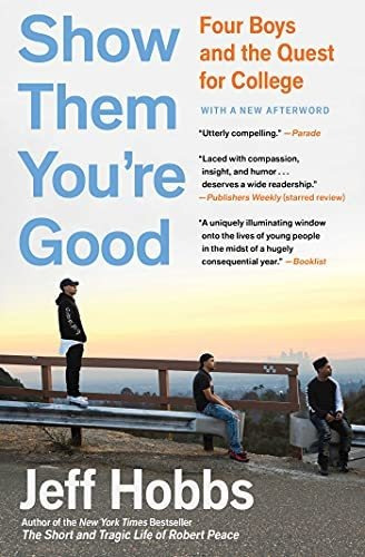 Book : Show Them Youre Good Four Boys And The Quest For...