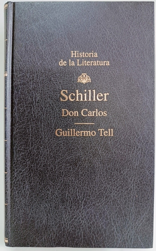 Don Carlos  + Guillermo Tell Schiller 