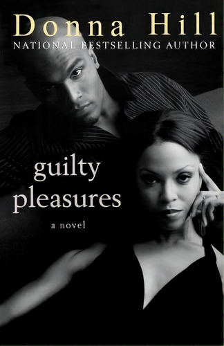 Guilty Pleasures, De Hill, Donna. Editorial St Martins Pr 3pl, Tapa Blanda En Inglés