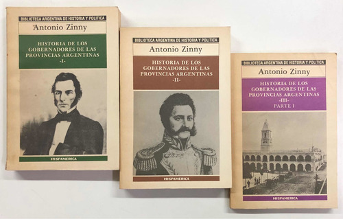 Historia De Los Gobernadores - Antonio Zinny - Hyspamérica