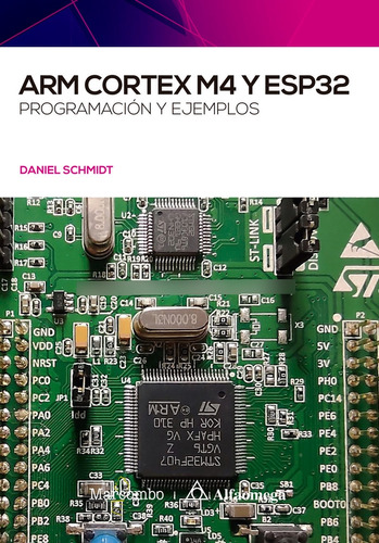 Arm Cortex M4 Y Esp32 Programacion Y Ejemp - Schmidt, Daniel