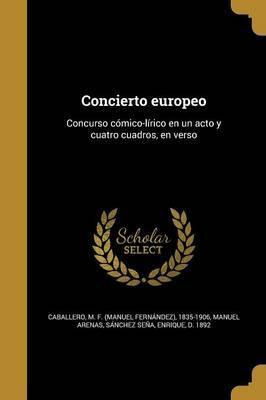 Libro Concierto Europeo : Concurso C Mico-l Rico En Un Ac...