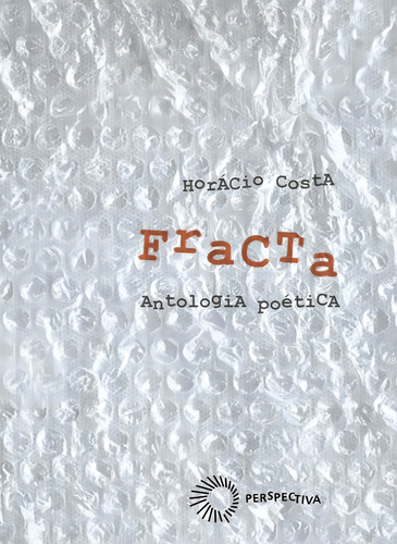 Fracta: antologia poética, de Costa, Horacio. Signos Editorial Editora Perspectiva Ltda., capa mole em português, 2004