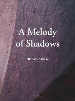 Libro A Melody Of Shadows : The Architecture Of Hitoshi S...