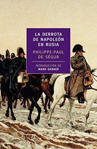 Derrota De Napoleon En Rusia, La
