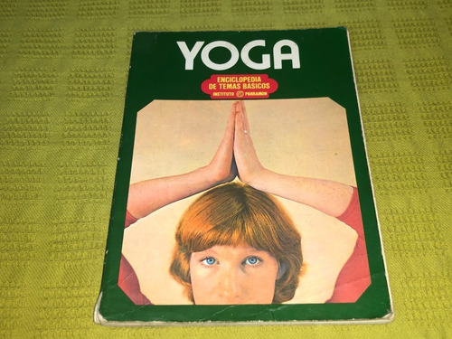 Yoga, Enciclopedia De Temas Básicos - Instituto Parramón (Usado)