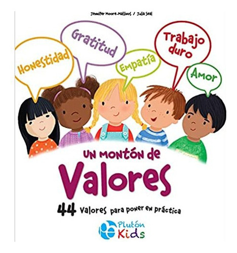 Un Monton De Valores, De Moore-mallinos, Jennifer. Editorial Pluton, Tapa Dura En Español