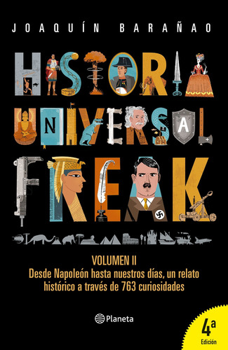 Historia Universal Freak 2 - José Joaquín Barañao