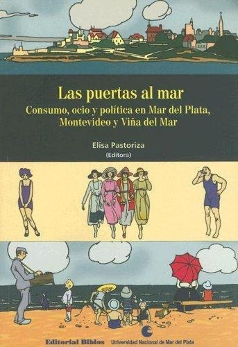 Las Puertas Al Mar, De Elisa Pastoriza. Editorial Biblos, Tapa Blanda En Español, 2002