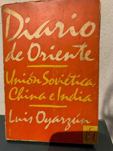 Diario De Oriente. Primera Edición. Luis Oyarzún.
