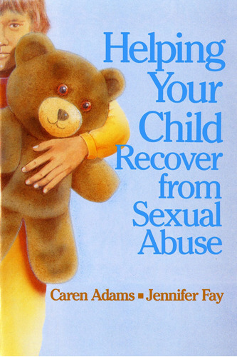 Libro Helping Your Child Recover From Sexual Abuse Nuevo