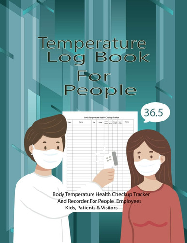 Libro: Temperature Log Book For People: Daily Recorder | And