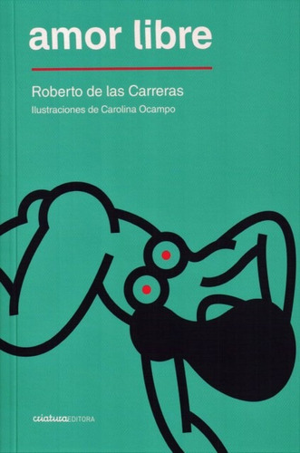 Amor Libre - Roberto De Las Carreras