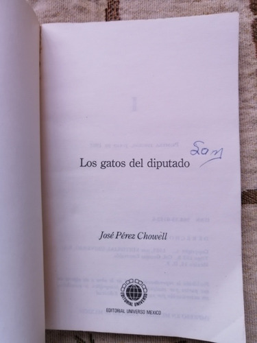 Los Gatos Del Diputado - José Pérez Chowell (Usado)