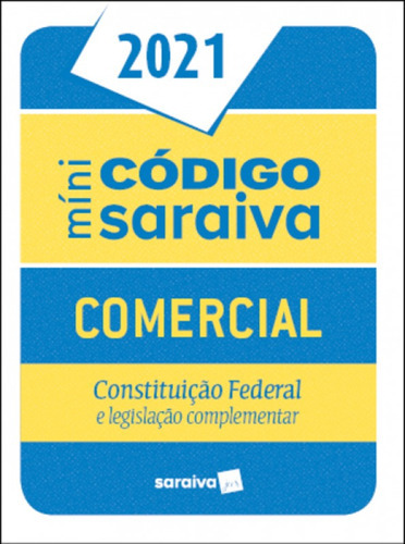 Minicódigo Comercial E Constituição Federal, De A Saraiva. Editora Saraiva Jur, Capa Mole Em Português