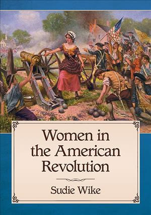 Libro Women In The American Revolution - Sudie Doggett Wike