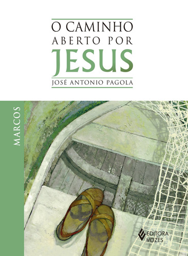 Caminho aberto por Jesus - Marcos, de Pagola, José Antonio. Editora Vozes Ltda., capa mole em português, 2013