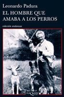 Imagen 1 de 2 de El Hombre Que Amaba A Los Perros - Leonardo Padura