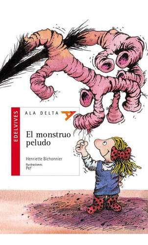 Libro El Monstruo Peludo - Bichonnier , Henriette