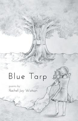 Libro Blue Tarp - Watson, Rachel Joy