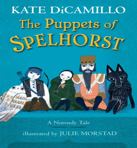 Puppets Of Spelhorst, De Dicamillo, Kate. Editorial Candlewick En Inglés, 2023
