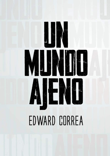 Libro:  Un Mundo Ajeno (spanish Edition)