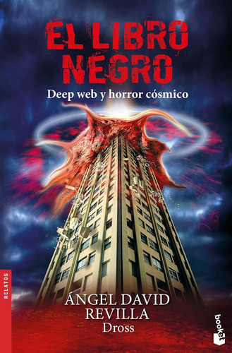 El Libro Negro.: Deep Web Y Horror Cósmico, De Dross (revilla, Angel David)., Vol. 1. Editorial Booket, Tapa Blanda En Español, 1