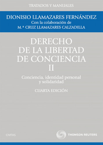 Derecho De Libertad De Consciencia. Tomo Ii