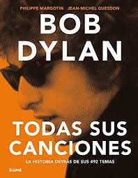 Bob Dylan. Todas Sus Canciones